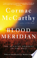 Cover: Blood meridian, or, The evening redness in the West /