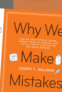 Cover: Why we make mistakes : how we look without seeing, forget th