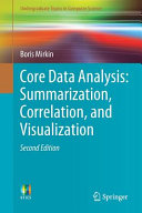 Cover: Core data analysis : summarization, correlation, and visuali