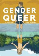 Book cover: Gender queer : a memoir / Kobabe, Maia author, illustrator.