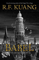 Cover: Babel : or the necessity of violence : an arcane history of 