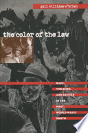 Book cover: The color of the law : race, violence, and justice in the po