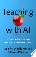 Book cover: Teaching with AI: a practical guide to a new era of human le