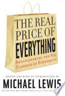 Book cover: The real price of everything : rediscovering the six classic