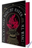 Book cover: Blood over bright haven : a novel / Wang, M. L. author. (May