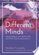 Book cover: Different Minds : Gifted Children with ADHD, ASD, and Other 