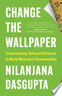 Book cover: Change the wallpaper : transforming cultural patterns to bui