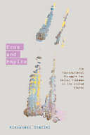 Book cover: Eros and empire : the transnational struggle for sexual free