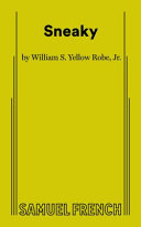 Cover: Sneaky / Yellow Robe, William S., 1960-2021, author.