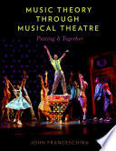 Cover: Music theory through musical theatre : putting it together /