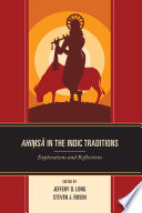 Cover: Ahiṃsā in the Indic traditions : explorations and reflec