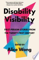 Cover: Disability visibility : first-person stories from the twenty