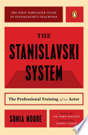 Cover: The Stanislavski system : the professional training of an ac