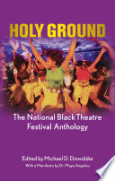Cover: Holy ground  : the National Black Theatre Festival anthology
