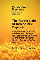 Cover: The fading light of democratic capitalism : how pervasive cr