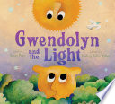 Cover: Gwendolyn and the light /
