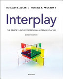 Cover: Interplay : the process of interpersonal communication /