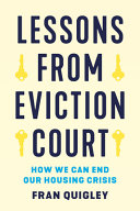 Cover: Lessons from eviction court : how we can end our housing cri