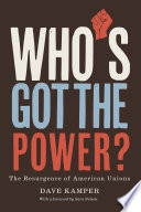 Cover: Who's got the power? : The resurgence of American union