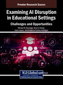 Cover: Examining AI disruption in educational settings : challenges