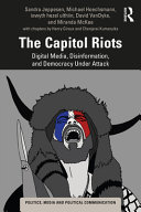 Cover: The Capitol riots : digital media, disinformation, and democ