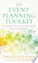 Cover: The Event Planning Toolkit : Your Guide to Organizing Extrao