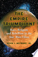 Cover: The empire triumphant : race, religion and rebellion in the 