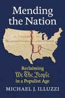 Cover: Mending the nation : reclaiming "We the people" in