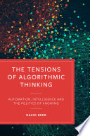 Cover: The tensions of algorithmic thinking : automation, intellige