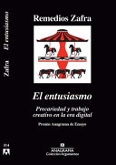 Cover: El entusiasmo : precariedad y trabajo creativo en la era dig