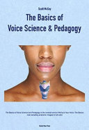 Cover: The basics of voice science and pedagogy /