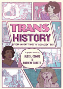 Cover: Trans history : from ancient times to the present day, a gra