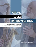 Cover: Vocal jazz improvisation : an instrumental approach ; interm