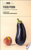 Cover: Food porn : food aesthetics in a digital age /