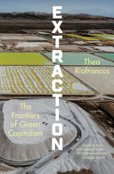 Cover: Extraction : the frontiers of green capitalism /