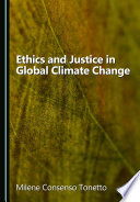Cover: Ethics and justice in global climate change /