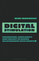 Cover: Digital stimulation : fascination, familiarity, and fantasy 