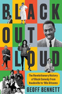 Cover: Black out loud : the revolutionary history of Black comedy f