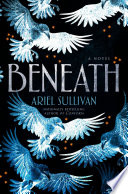 Cover: Beneath : a novel /