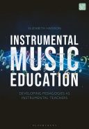 Cover: Instrumental music education : developing pedagogies as inst