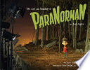 Cover: The art and making of ParaNorman /