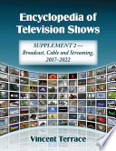Cover: Encyclopedia of television shows  : supplement 2, broadcast,