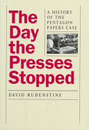 Cover: The day the presses stopped : a history of the Pentagon pape