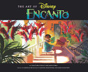 Cover: The art of Disney Encanto /