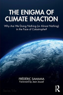 Cover: The enigma of climate inaction : why are we doing nothing (o