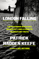 Cover: London falling : a mysterious death in a gilded city and a f
