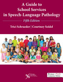Cover: A guide to school services in speech-language pathology /