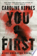 Cover: You first : a Joe Goldberg prequel /