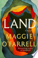 Cover: Land : a novel /