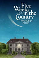 Cover: Five weeks in the country : a novel /